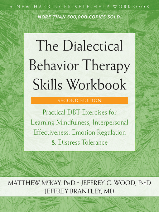 Title details for The Dialectical Behavior Therapy Skills Workbook by Matthew McKay - Available